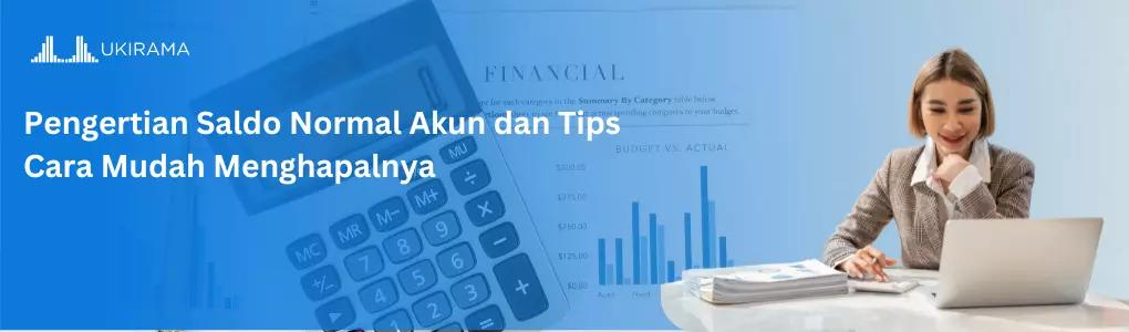 Pengertian Saldo Normal Akun dan Tips Cara Mudah Menghapalnya