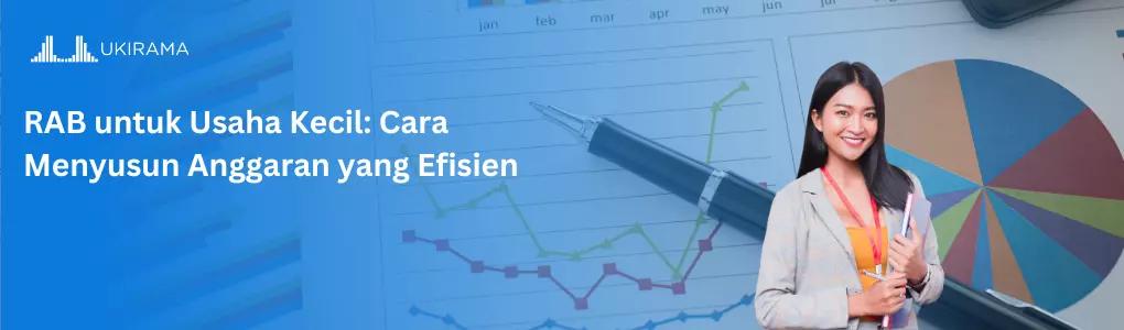 RAB untuk Usaha Kecil: Cara Menyusun Anggaran yang Efisien