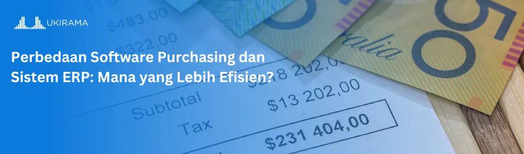 Perbedaan Software Purchasing dan Sistem ERP