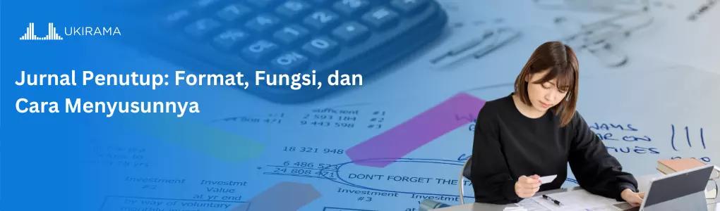 Jurnal Penutup: Format, Fungsi, dan Cara Menyusunnya