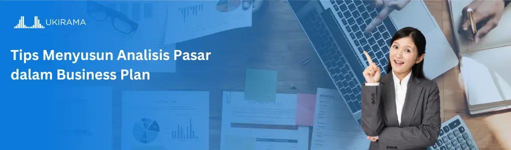 Tips Menyusun Analisis Pasar dalam Business Plan