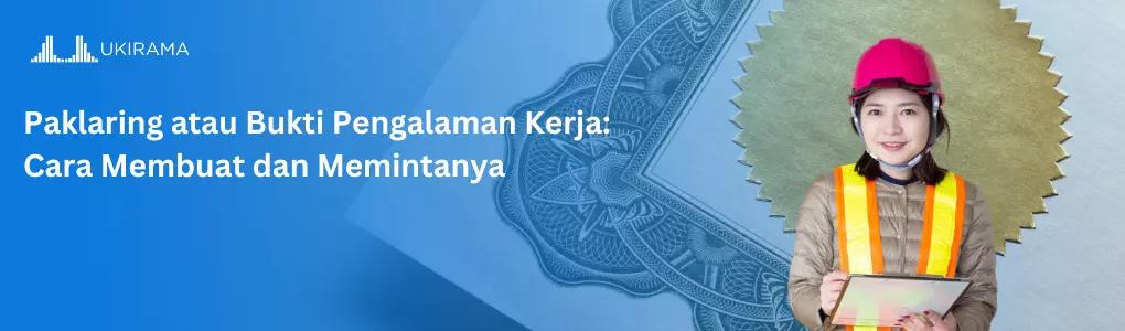 Paklaring atau Bukti Pengalaman Kerja: Cara Membuat dan Memintanya