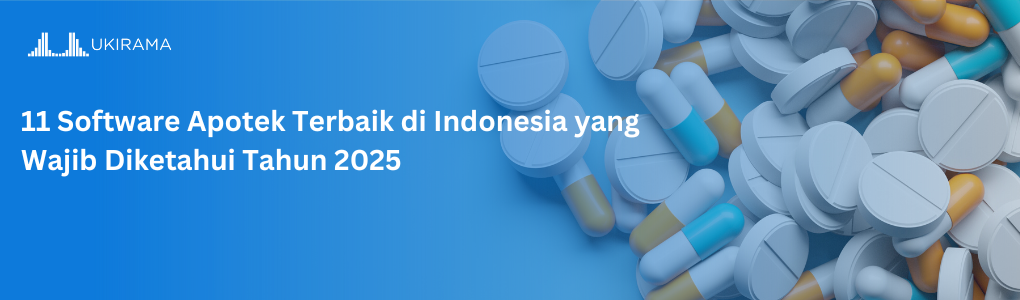 11 Software Apotek Terbaik di Indonesia yang Wajib Diketahui Tahun 2025