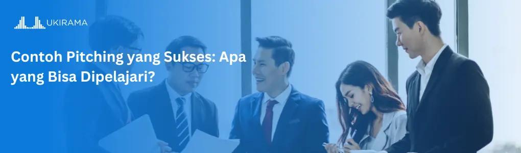 Contoh Pitching yang Sukses: Apa yang Bisa Dipelajari?