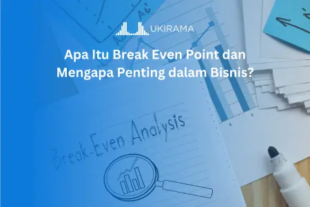 Apa Itu Break Even Point dan Mengapa Penting dalam Bisnis?