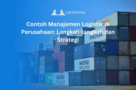 Contoh Manajemen Logistik di Perusahaan: Langkah-langkah dan Strategi