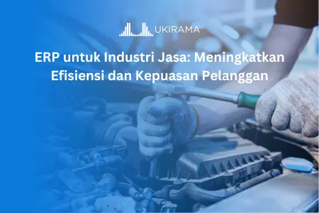 ERP untuk Industri Jasa: Meningkatkan Efisiensi dan Kepuasan Pelanggan