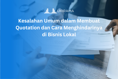 Kesalahan Umum dalam Membuat Quotation dan Cara Menghindarinya di Bisnis Lokal