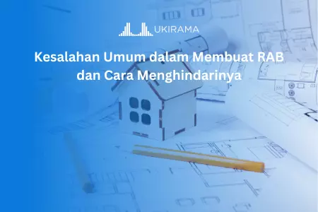 Kesalahan Umum dalam Membuat RAB dan Cara Menghindarinya