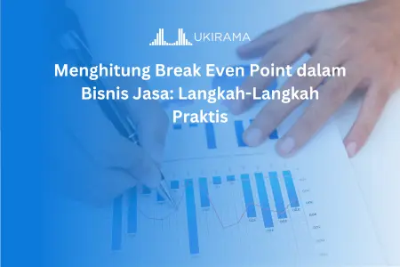 Menghitung Break Even Point dalam Bisnis Jasa: Langkah-Langkah Praktis