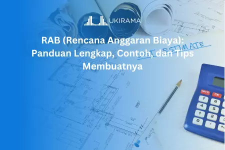 RAB (Rencana Anggaran Biaya): Panduan Lengkap, Contoh, dan Tips Membuatnya