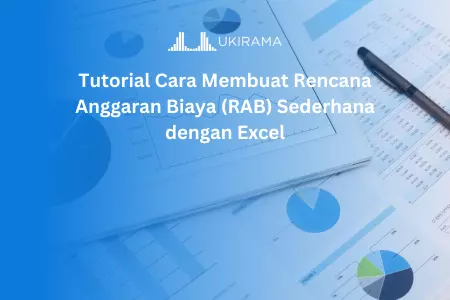 Tutorial Cara Membuat Rencana Anggaran Biaya (RAB) Sederhana dengan Excel