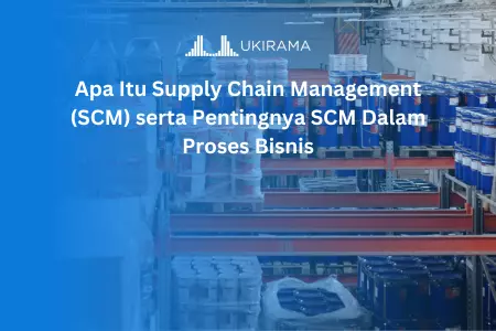 Apa itu suppy chain management (SCM)