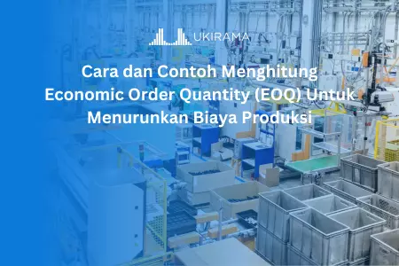 cara dan contoh menghitung economic order quantity eoq untuk menurunkan biaya produksi